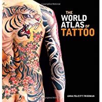 WORLD ATLAS OF TATTOO
